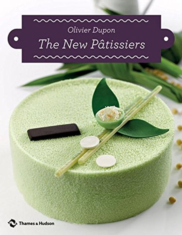 Cover Art for 9780500516928, The New Patissiers by Olivier Dupon