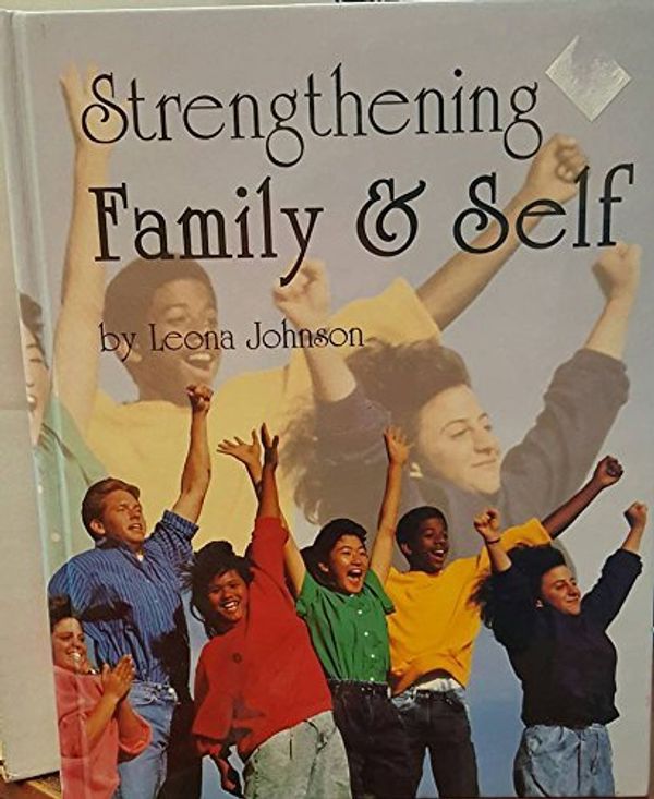 Cover Art for 9780870060755, Strengthening Family and Self by Leona Johnson