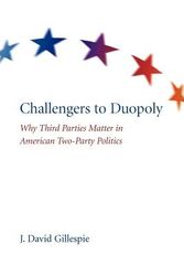 Cover Art for 9781611170146, Challengers to Duopoly by J. David Gillespie