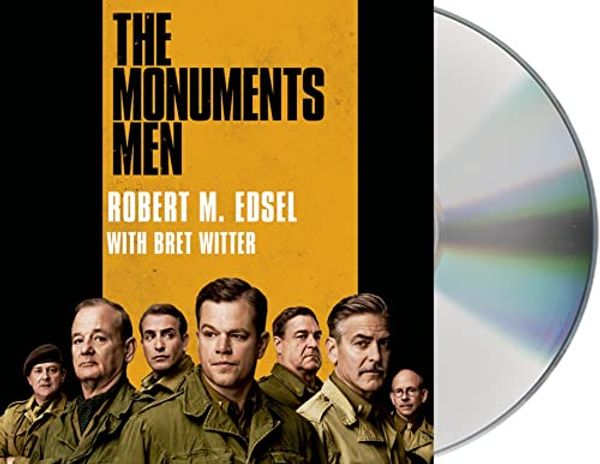 Cover Art for 9781427235404, The Monuments Men: Allied Heroes, Nazi Thieves, and the Greatest Treasure Hunt in History by Robert Edsel