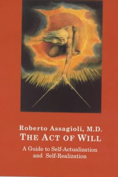 Cover Art for 9780952400417, The Act of Will by Roberto Assagioli