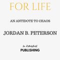 Cover Art for 9781386780793, Summary: 12 Rules for Life: An Antidote to Chaos by Jordan B. Peterson by In A Nutshell Publishing