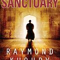 Cover Art for 9780752893402, The Sanctuary by Raymond Khoury