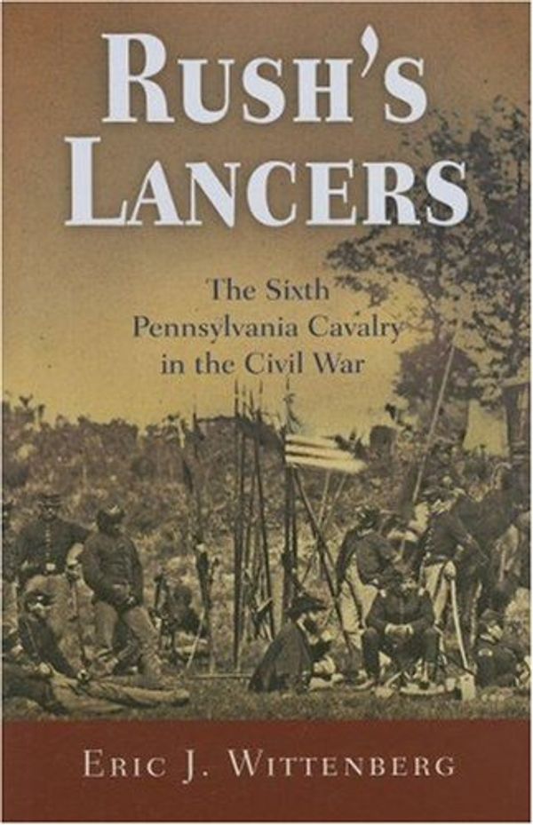 Cover Art for 9781594160325, Rush's Lancers by Eric J. Wittenberg