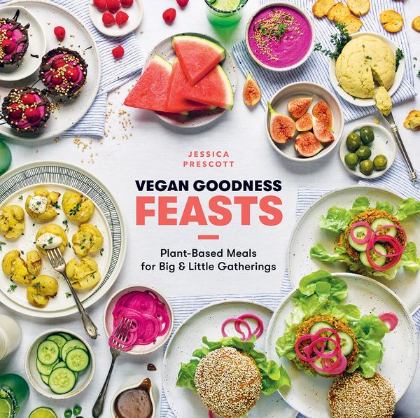 Cover Art for 9781784881665, Vegan Goodness: FeastsPlant-Inspired Meals for Big and Little Gatherings by Jessica Prescott
