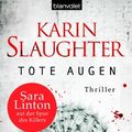 Cover Art for B0063CWKUW, Tote Augen: Thriller (Georgia-Serie 1) (German Edition) by Karin Slaughter