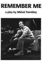 Cover Art for 9780889222199, Remember Me by Michel Tremblay