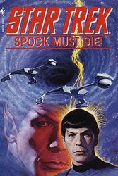 Cover Art for 9780553246346, Spock Must Die by James Blish