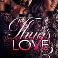 Cover Art for 9781523721313, A Thug's Love 3 by Jessica N. Watkins