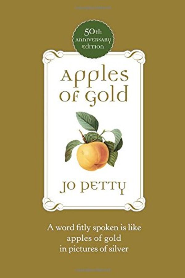 Cover Art for 9780884864943, Apples of Gold by Jo Petty