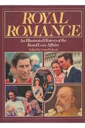 Cover Art for 9780517298756, Royal Romance an Illustrated History of the Royal Love Affairs by Lynn Picknett