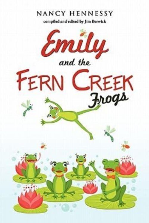 Cover Art for 9781613793794, Emily and the Fern Creek Frogs by Nancy Hennessy