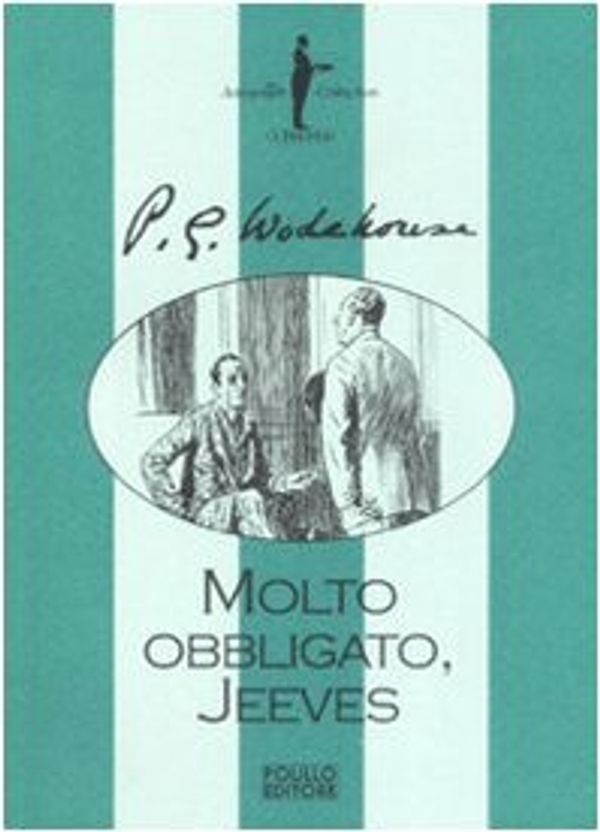 Cover Art for 9788881542895, Molto obbligato, Jeeves! by Pelham G. Wodehouse