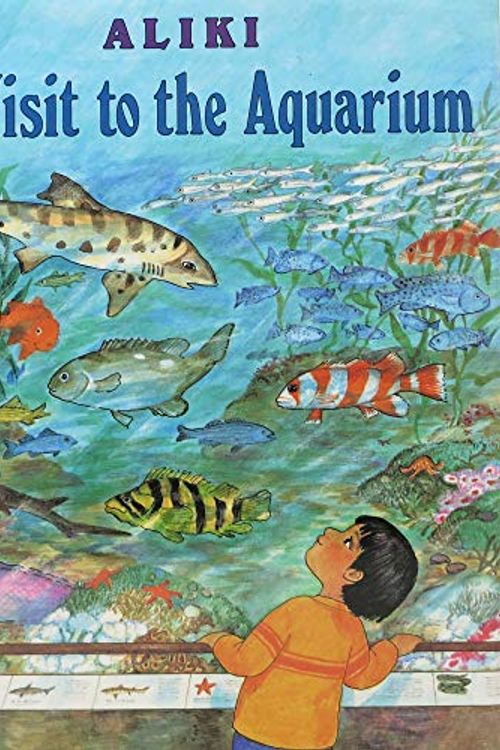 Cover Art for 9780060214586, My Visit to the Aquarium by Aliki