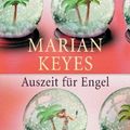 Cover Art for 9783453877610, Auszeit für Engel by Marian Keyes