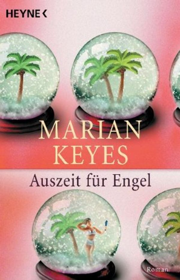 Cover Art for 9783453877610, Auszeit für Engel by Marian Keyes