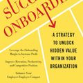 Cover Art for 9780071746151, Successful Onboarding: Strategies to Unlock Hidden Value Within Your Organization by Lilith Christiansen, Mark Stein