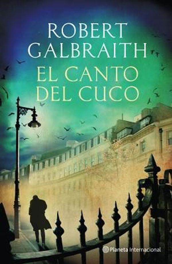 Cover Art for 9786070719288, El canto del Cuco / The Cuckoo's Calling by Robert Galbraith