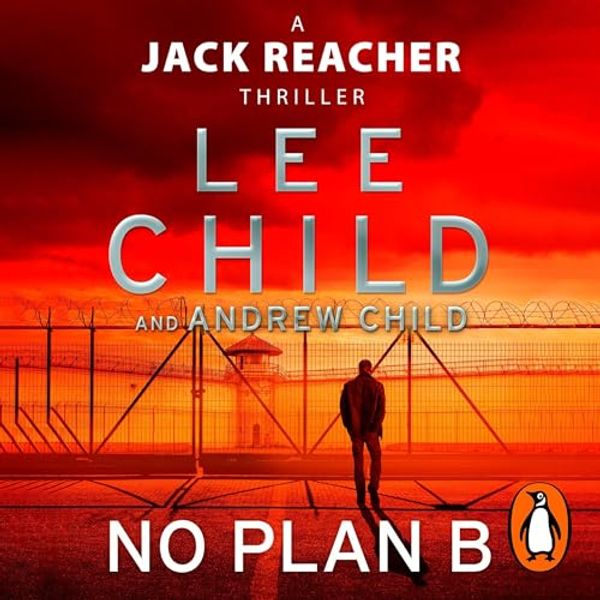 Cover Art for B09Q3HQ4PN, No Plan B: Jack Reacher, Book 27 by Lee Child, Andrew Child