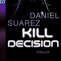 Cover Art for 9783499259180, Kill Decision by Daniel Suarez