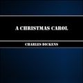 Cover Art for 1230000244623, A Christmas Carol by Charles Dickens