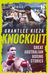 Cover Art for 9780733342608, Knockout by Grantlee Kieza