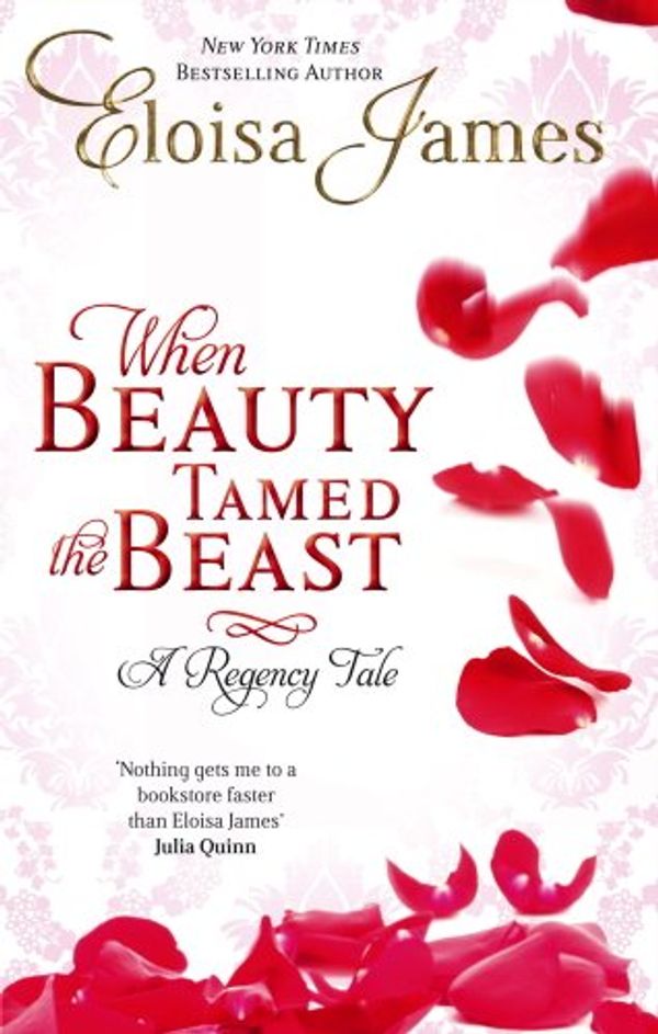 Cover Art for B005CIMO2C, When Beauty Tamed The Beast: Number 2 in series (Fairy Tales) by Eloisa James