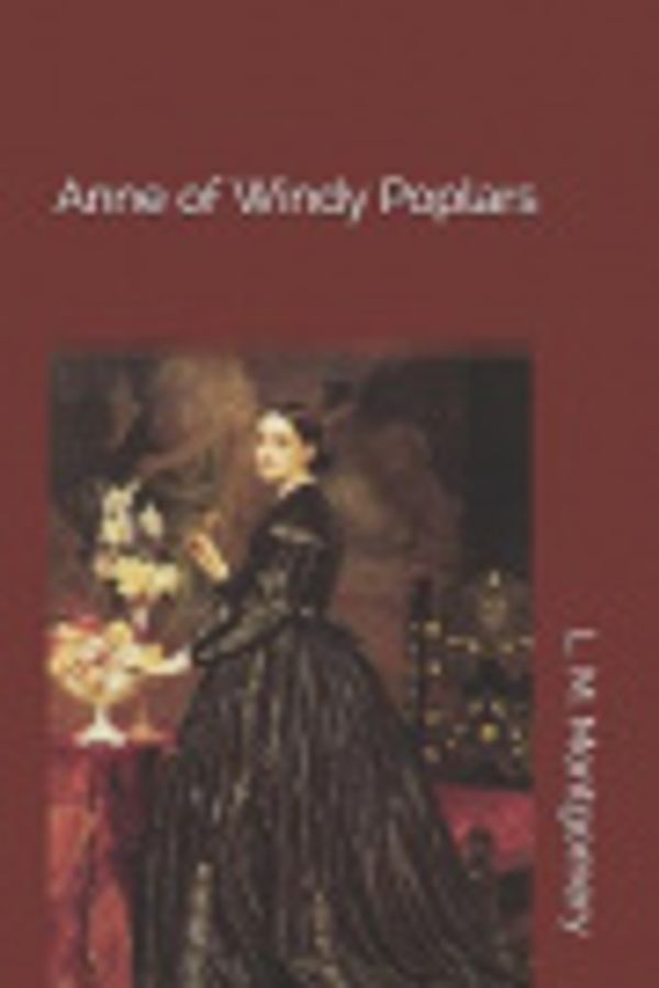 Cover Art for 9781091746350, Anne of Windy Poplars by L. M. Montgomery