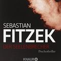 Cover Art for 9783426637920, Der Seelenbrecher by Sebastian Fitzek