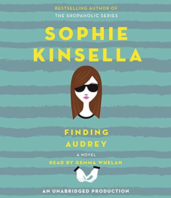 Cover Art for 9781101925324, Finding Audrey by Sophie Kinsella