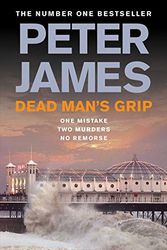 Cover Art for 9780230747258, Dead Man's Grip by Peter James
