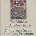 Cover Art for 9780312054885, Our Wish to Kill: The Murder in All Our Hearts by Herbert S. Strean