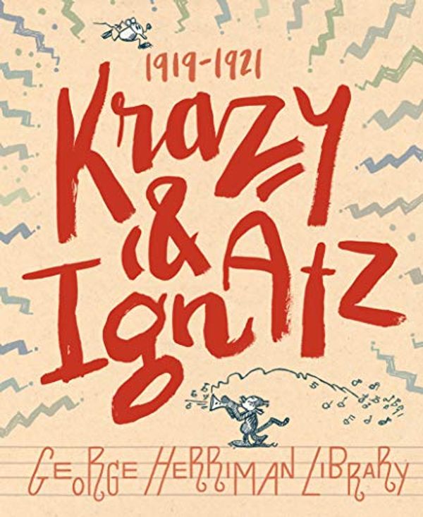 Cover Art for B085GMRP2N, The George Herriman Library Vol. 2: Krazy & Ignatz 1919–1921 by George Herriman