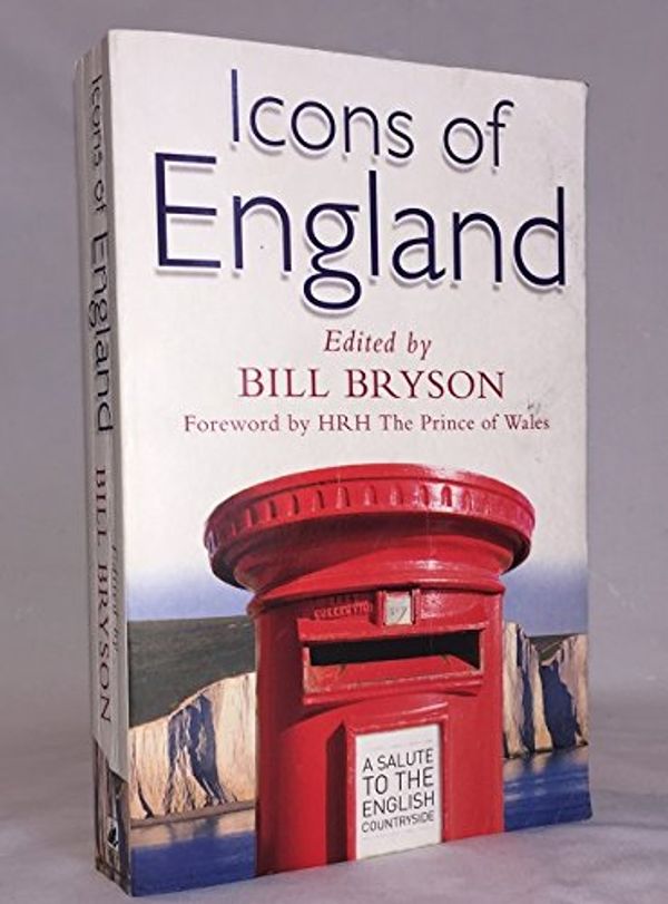 Cover Art for B00DI259ZI, Icons of England {{ ICONS OF ENGLAND }} By Bryson, Bill ( AUTHOR) Apr-01-2010 by Bill Bryson
