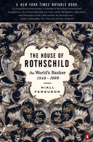 Cover Art for 9780140286625, House of Rothschild, The vol 2 by Niall Ferguson
