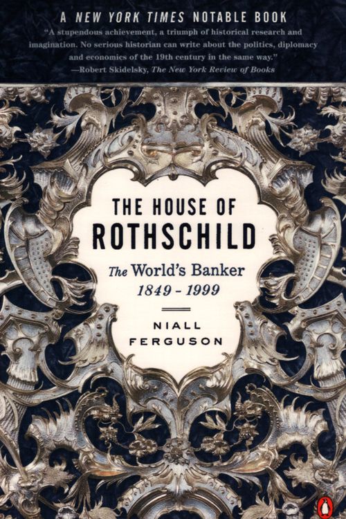 Cover Art for 9780140286625, House of Rothschild, The vol 2 by Niall Ferguson