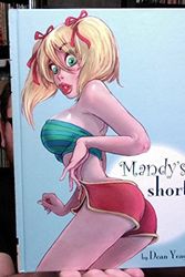 Cover Art for 9781934623039, Mandy's Shorts By Dean Yeagle by By Dean Yeagle.