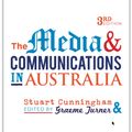 Cover Art for 9781742370644, The Media and Communications in Australia by Cunningham, S. and Turner, G.,