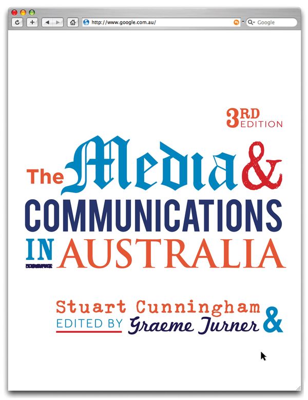 Cover Art for 9781742370644, The Media and Communications in Australia by Cunningham, S. and Turner, G.,