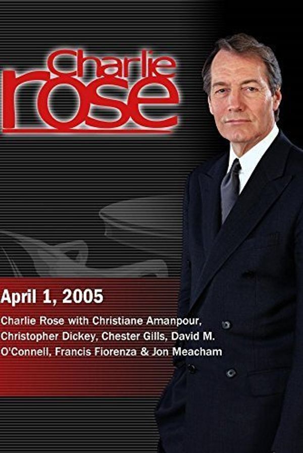 Cover Art for 0757402478493, Charlie Rose with Christiane Amanpour, Christopher Dickey, Chester Gills, David M. O'Connell, Francis Fiorenza & Jon Meacham (April 1, 2005) by 