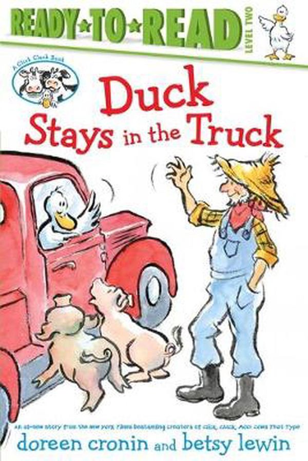 Cover Art for 9781534454149, Duck Stays in the Truck by Doreen Cronin