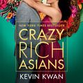 Cover Art for 9780385679060, Crazy Rich Asians by Kevin Kwan