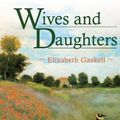 Cover Art for 9780786123131, Wives and Daughters by Elizabeth Cleghorn Gaskell