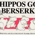 Cover Art for 9780613016469, Hippos Go Berserk by Sandra Boynton