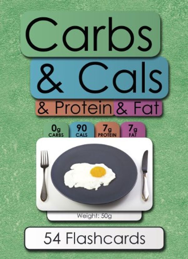 Cover Art for 9780956443090, Carbs & Cals & Protein & Fat Flashcards by Chris Cheyette