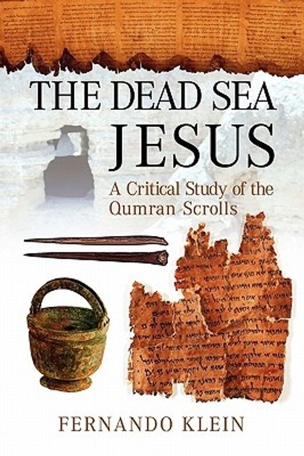 Cover Art for 9781933580982, The Dead Sea Jesus by Fernando Klein