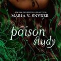 Cover Art for 9780778327110, Poison Study by Maria V. Snyder