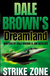 Cover Art for 9780007182565, Strike Zone (Dale Brown's Dreamland) by Dale Brown, Jim DeFelice