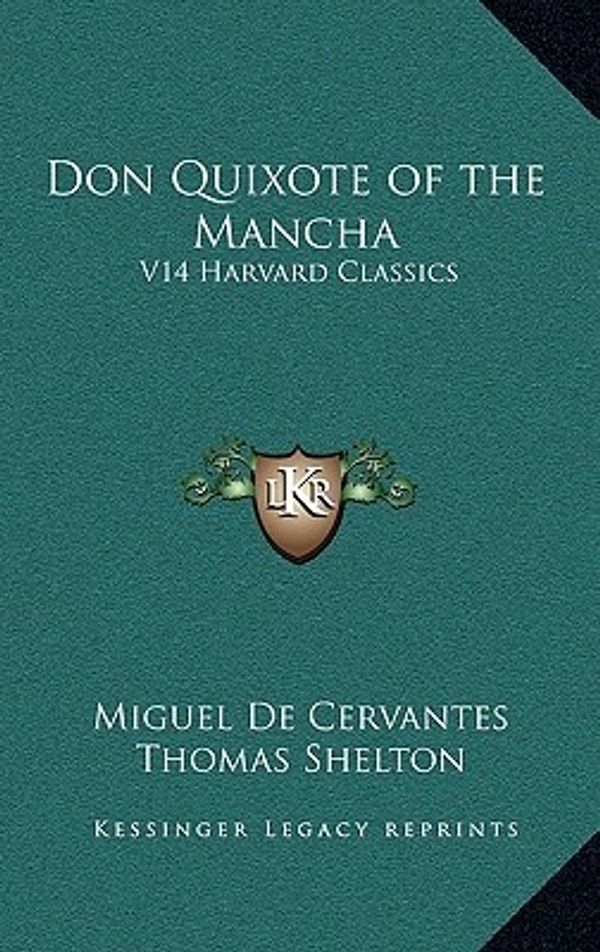Cover Art for 9781163209837, Don Quixote of the Mancha by De Cervantes Saavedra, Miguel