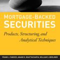 Cover Art for 9781118044711, Mortgage-Backed Securities: Products, Structuring, and Analytical Techniques by Frank J. Fabozzi, Anand K. Bhattacharya, William S. Berliner